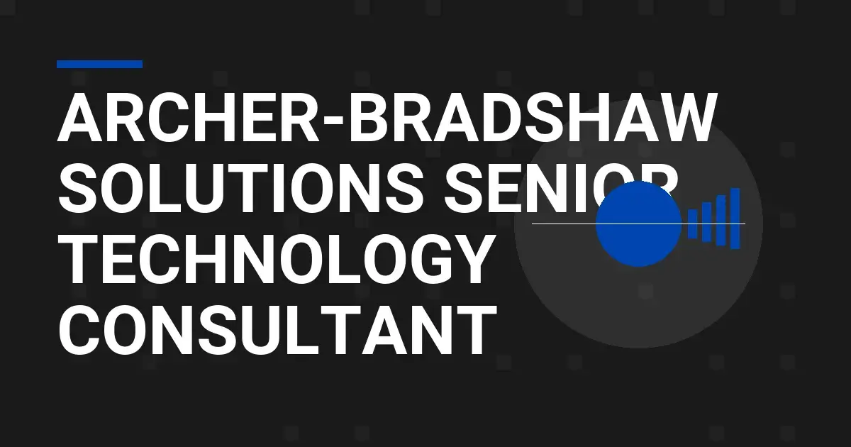 Archer-Bradshaw Solutions Senior Technology Consultant