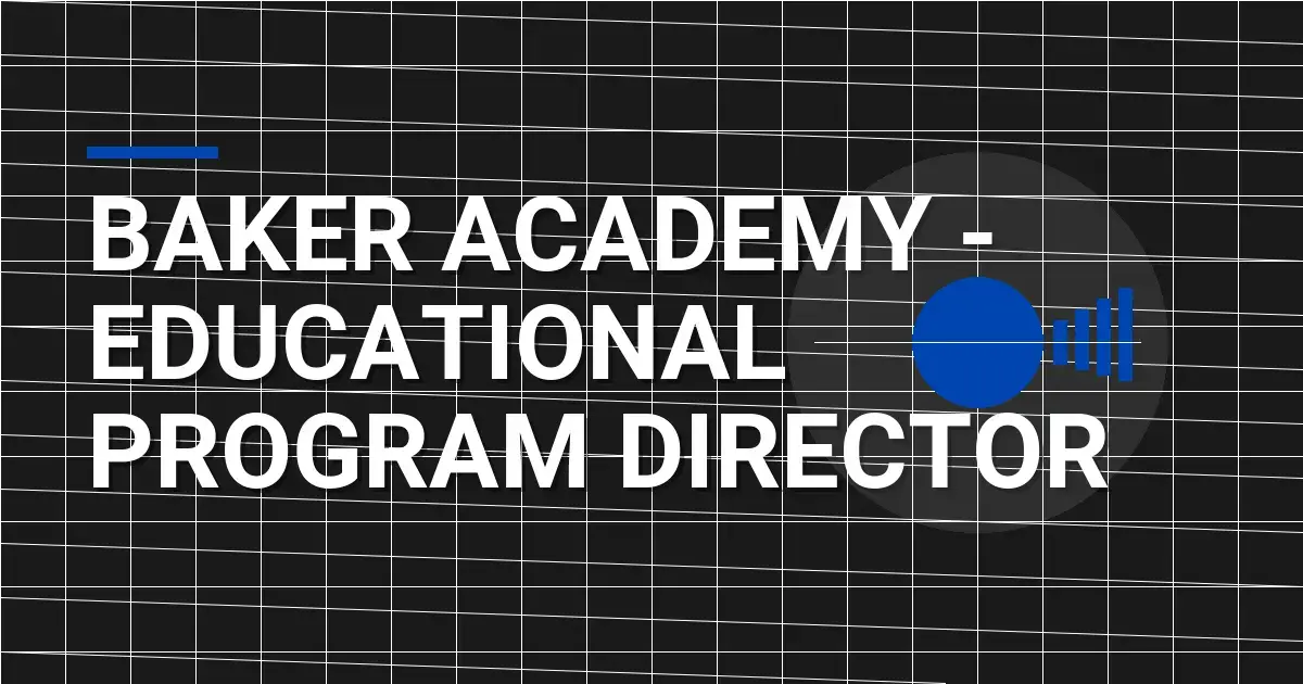 Baker Academy - Educational Program Director
