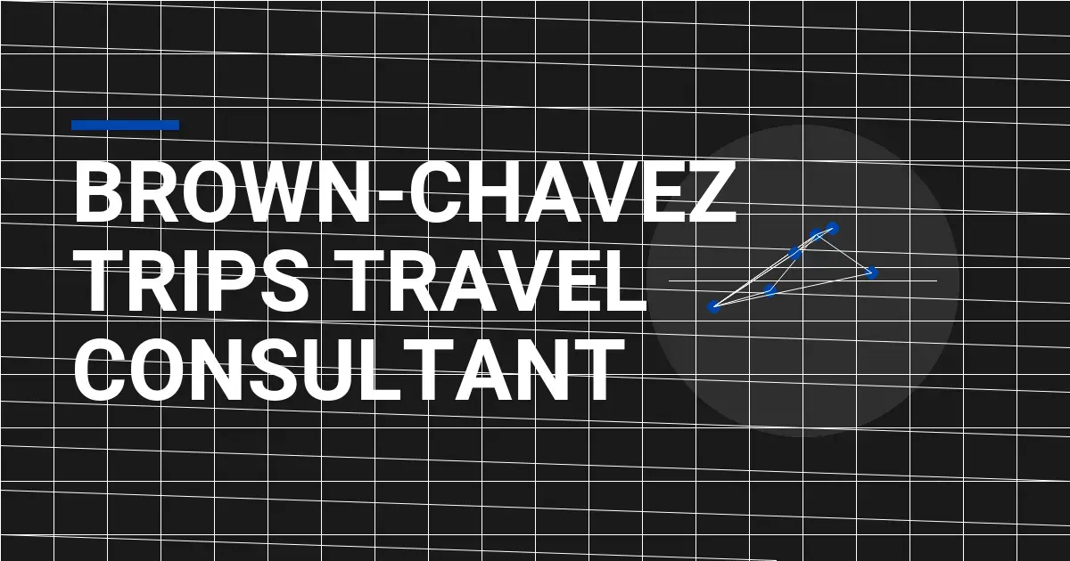 Brown-Chavez Trips Travel Consultant