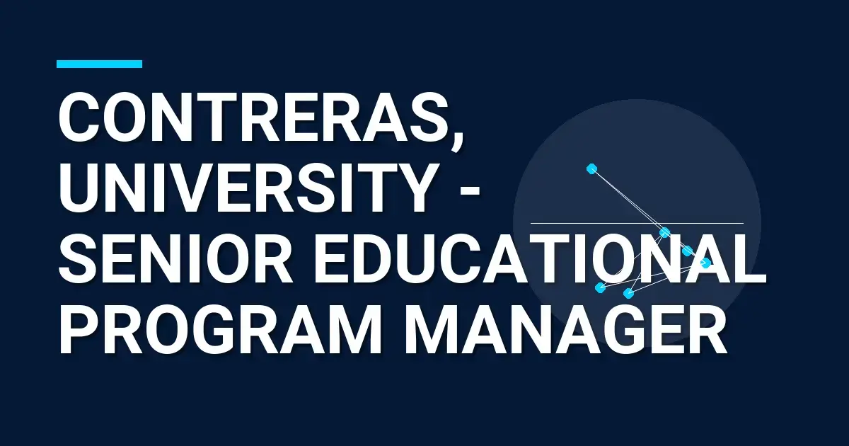 Contreras, University - Senior Educational Program Manager