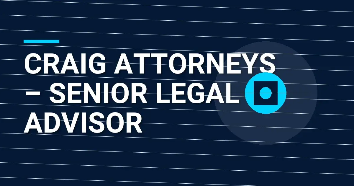 Craig Attorneys – Senior Legal Advisor