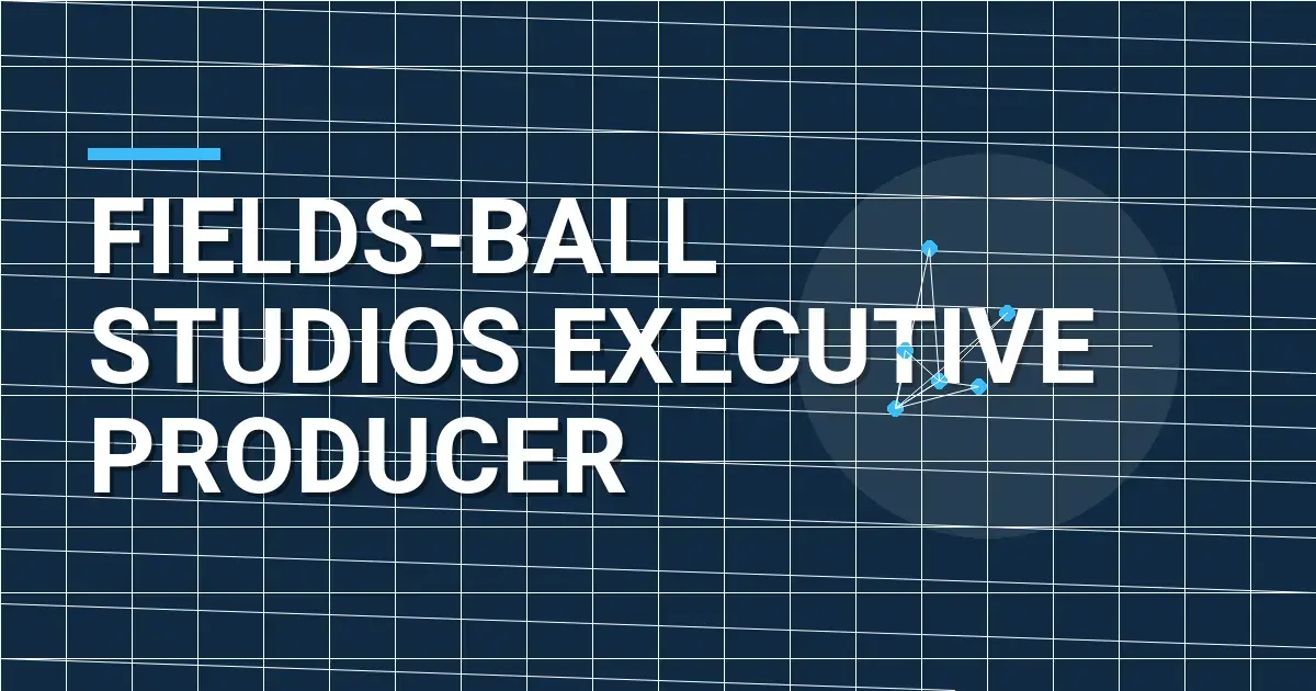Fields-Ball Studios Executive Producer