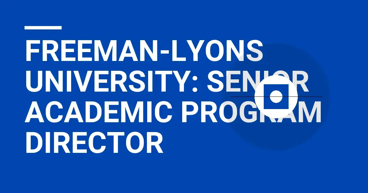 Freeman-Lyons University: Senior Academic Program Director