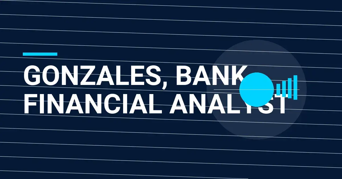 Gonzales, Bank Financial Analyst