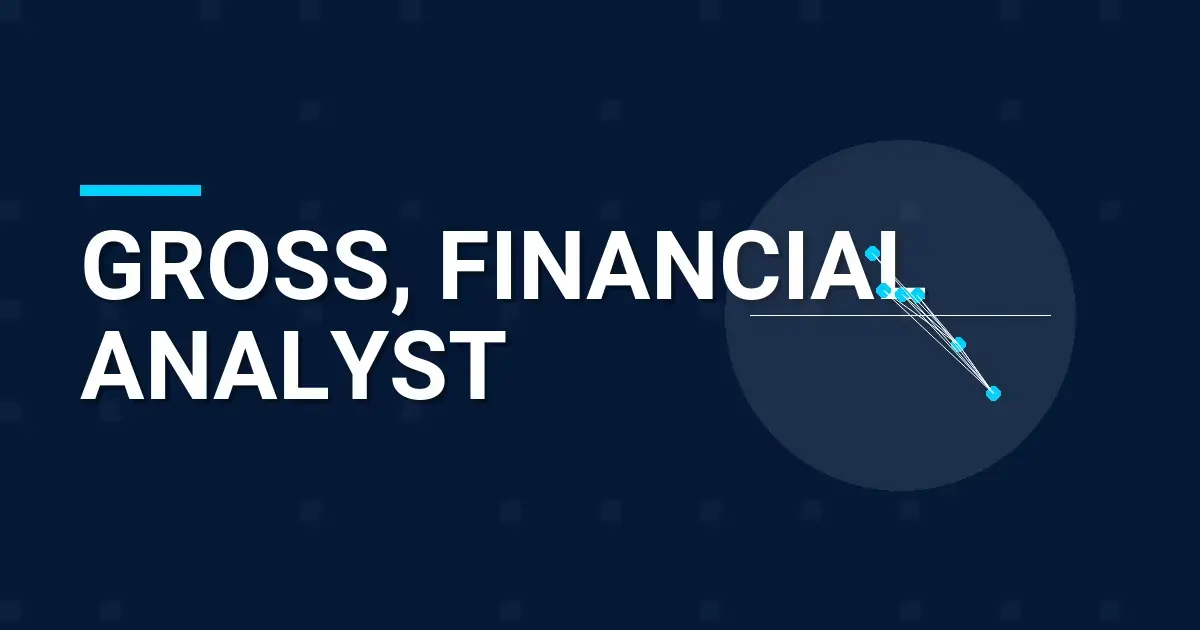 Gross, Financial Analyst