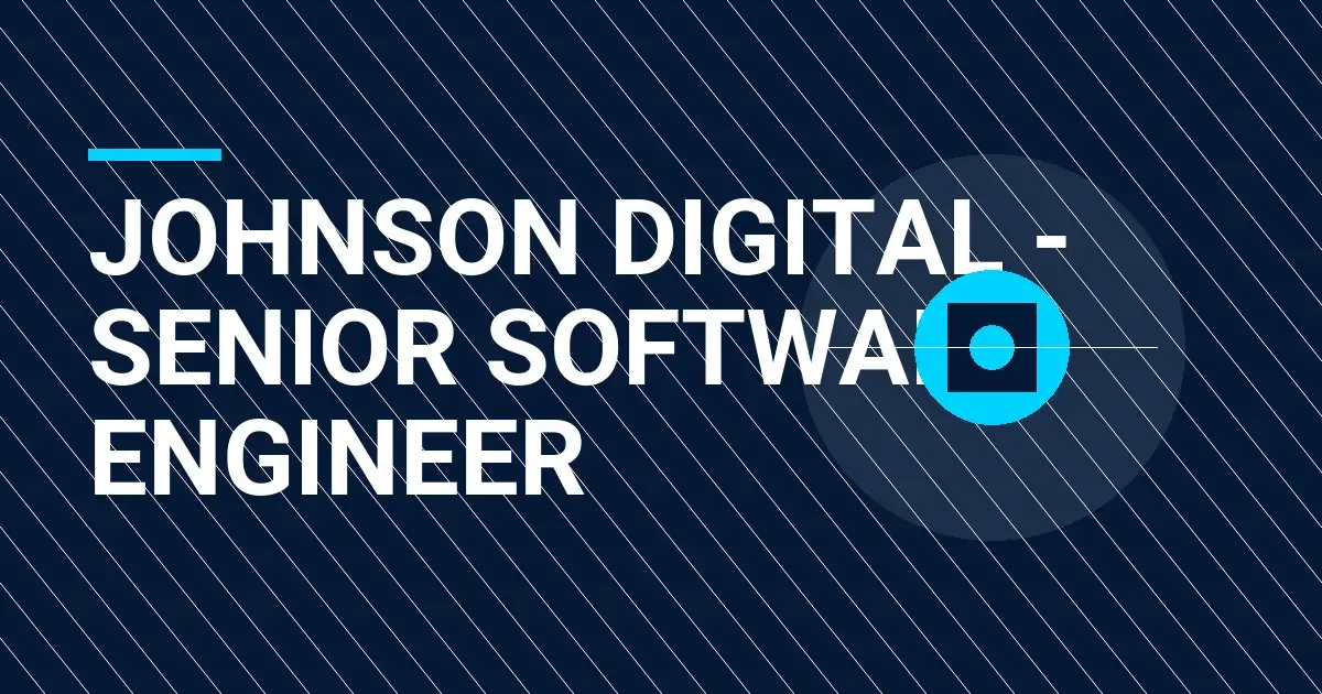 Johnson Digital - Senior Software Engineer