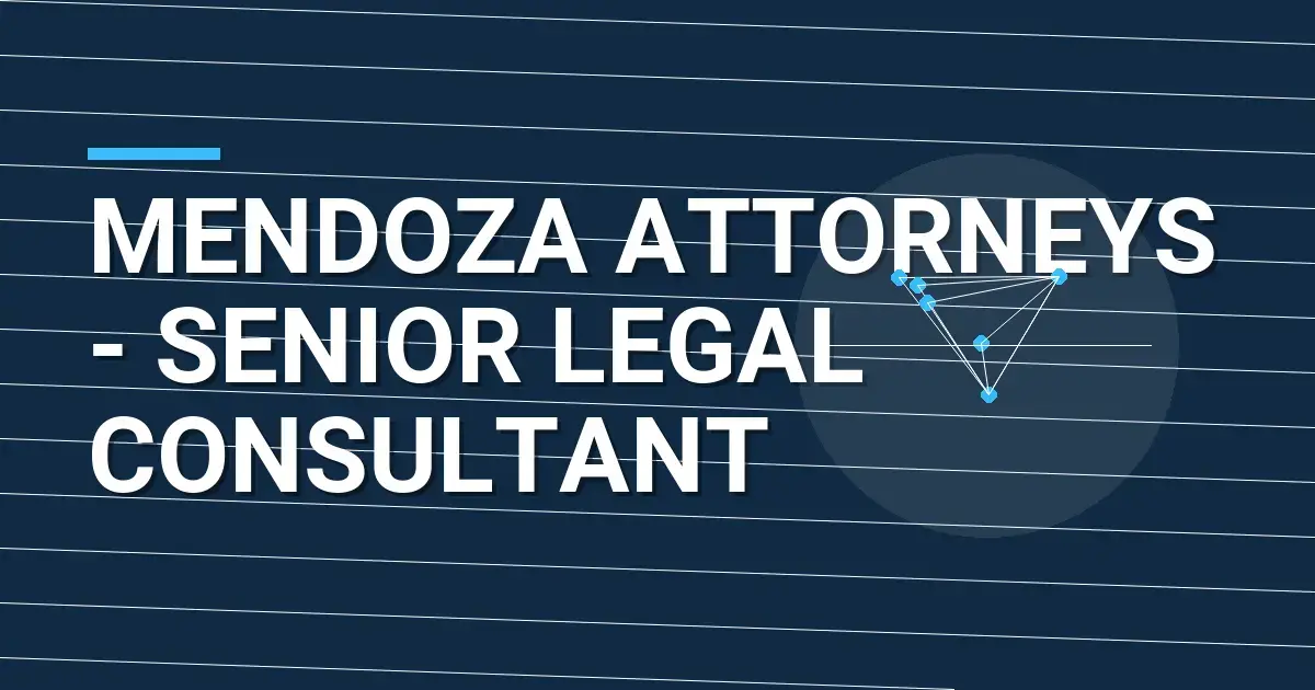 Mendoza Attorneys - Senior Legal Consultant