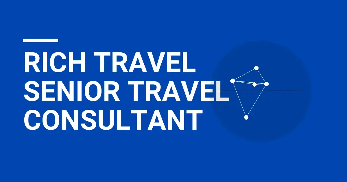 Rich Travel Senior Travel Consultant