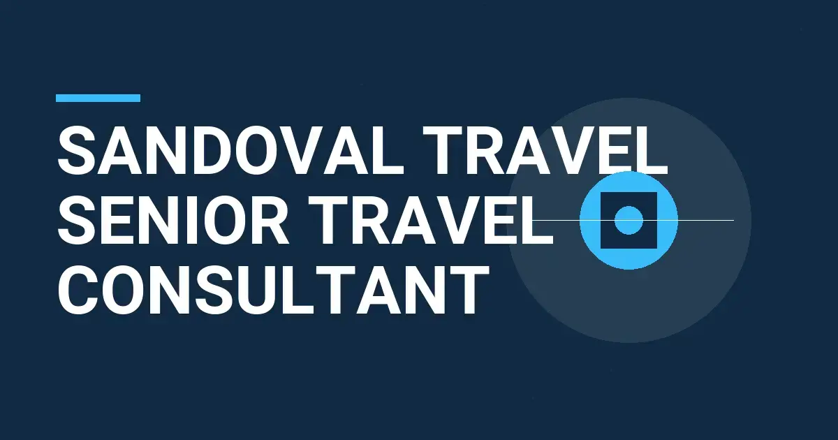 Sandoval Travel Senior Travel Consultant