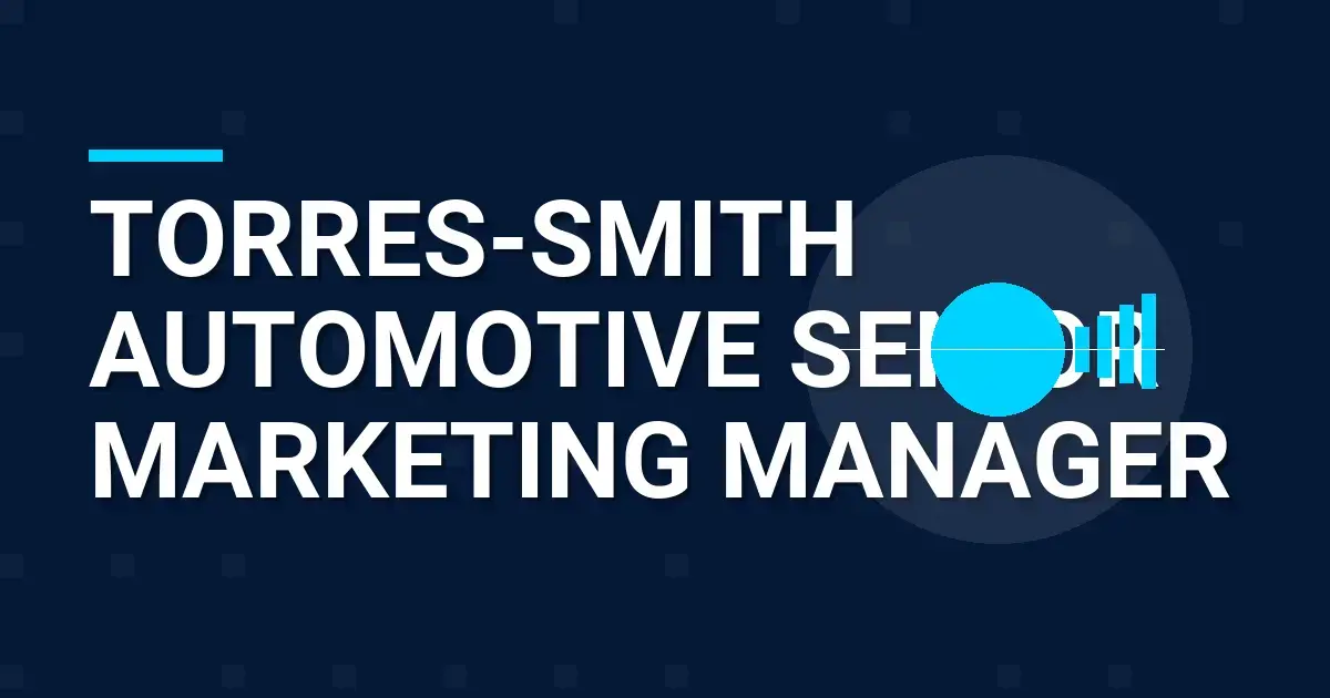 Torres-Smith Automotive Senior Marketing Manager