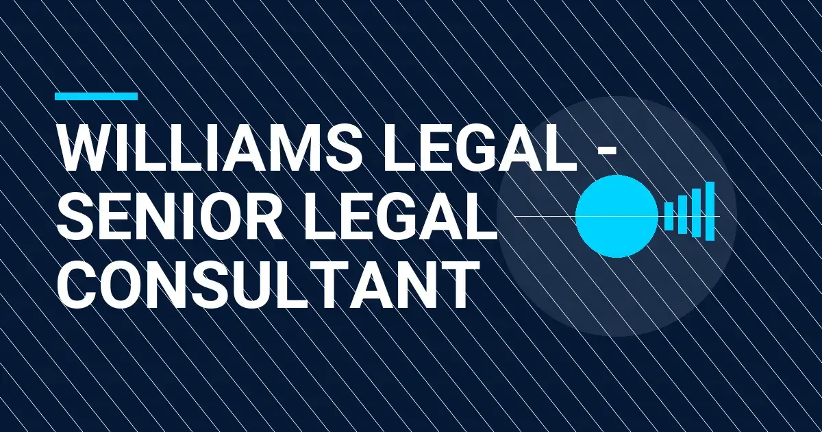 Williams Legal - Senior Legal Consultant