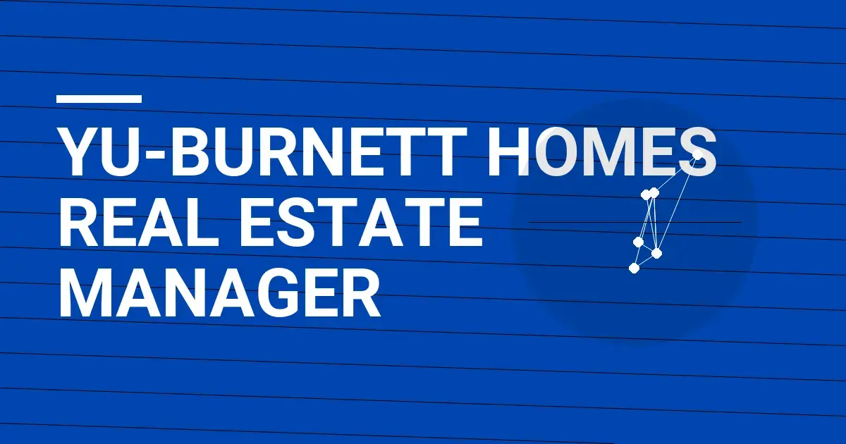 Yu-Burnett Homes Real Estate Manager