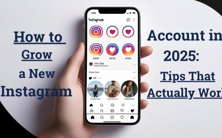 How to Grow a New Instagram Account in 2025: Tips That Actually Work