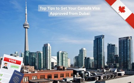 Top Tips to Get Your Canada Visa Approved from Dubai