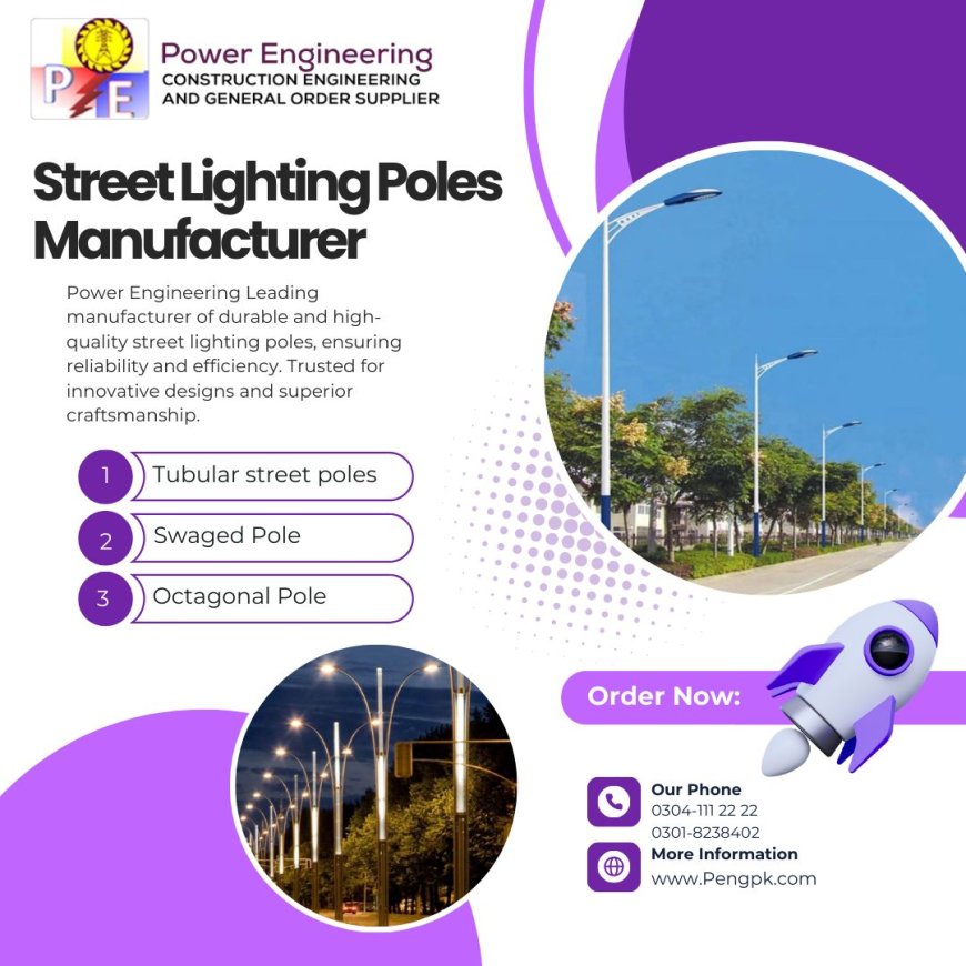 Street Lighting Pole in Pakistan and Accessories