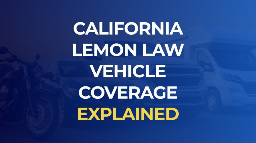Understand California Lemon Law Time Limit Easily